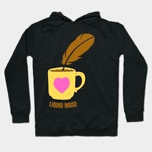 Liquid Muse Perfect Gift for Writers Quill in a Mug of Coffee Hoodie